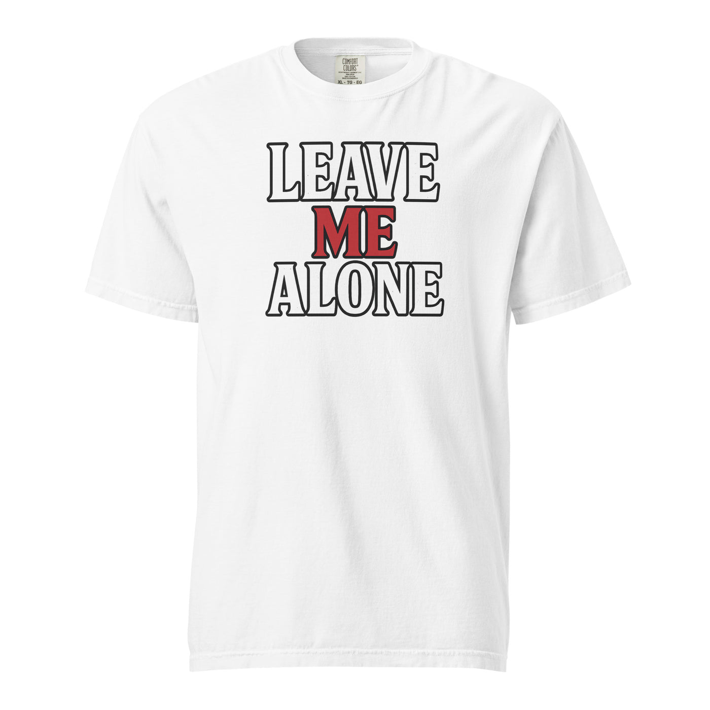 White Tshirt  with bold ‘Leave Me Alone’ typography printed on the chest, urban fashion style from Guardfashions.com.”
